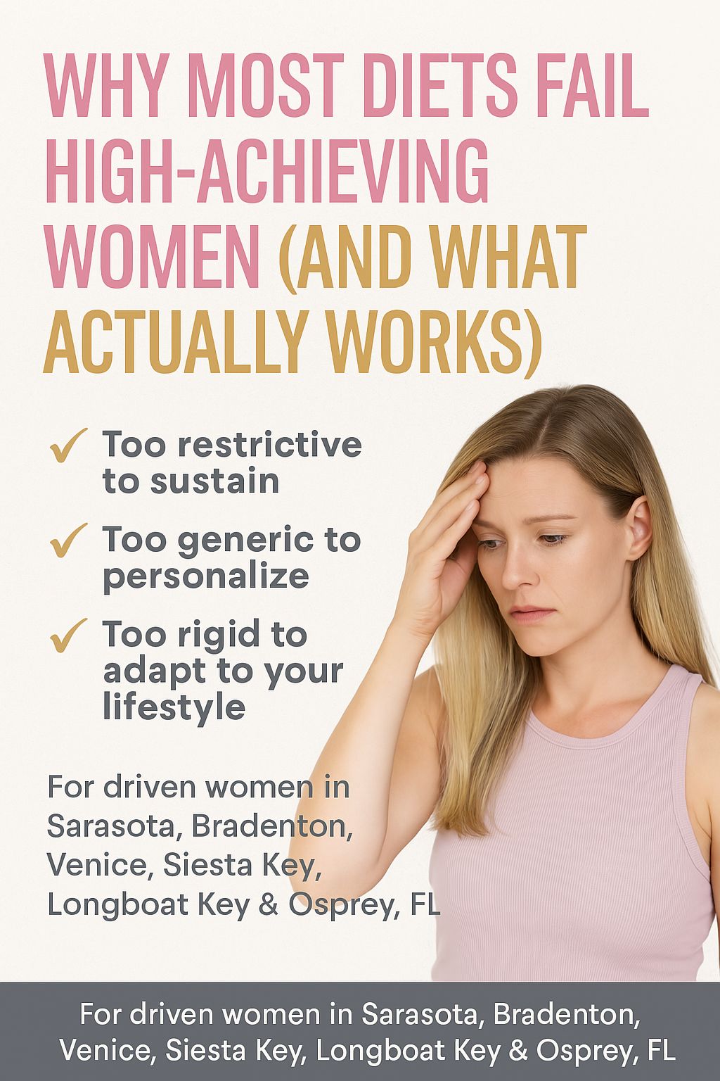 Why Most Diets Fail High-Achieving Women (and What Actually Works) (Sarasota, Bradenton & Gulf Coast Women’s Guide)